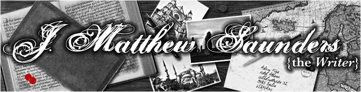 J. Matthew Saunders {the Writer}